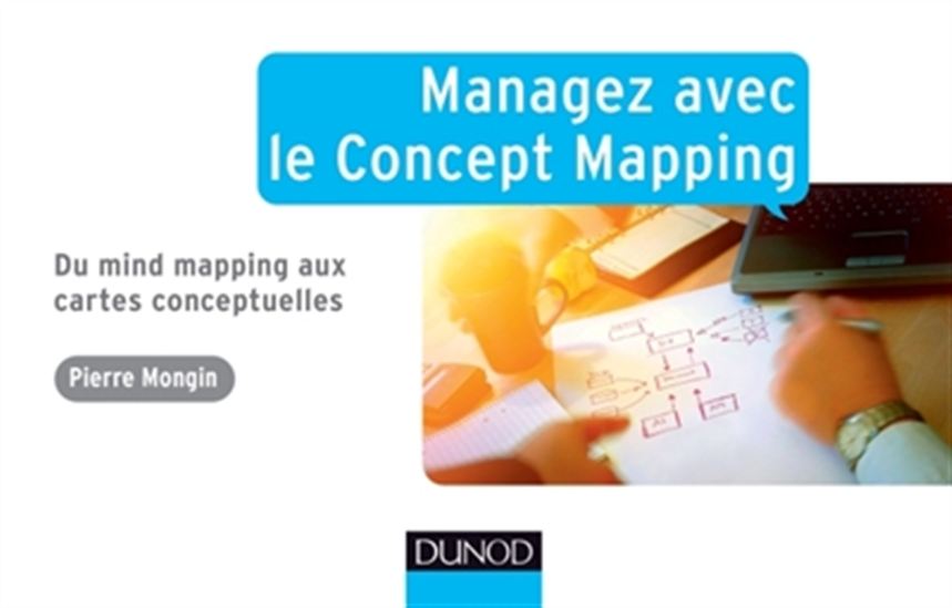 Livre de Pierre Mongin, Managez avec le concept mapping